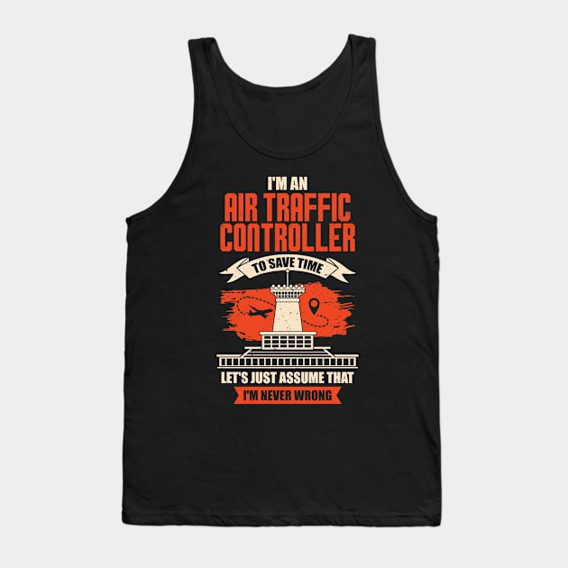 I'm An Air Traffic Controller Tank Top by Dolde08